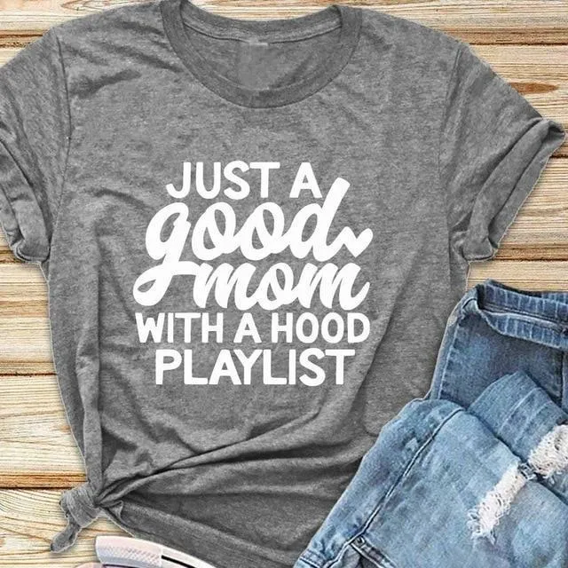 Just a Good Mom T-Shirt